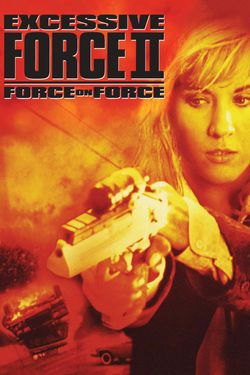 Excessive Force II: Force on Force
