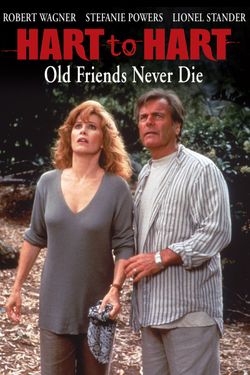 Hart to Hart: Old Friends Never Die