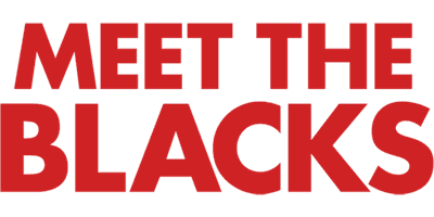 Meet the Blacks