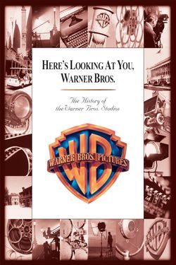 Here's Looking at You, Warner Bros.