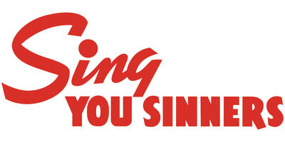 Sing You Sinners