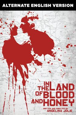 In the Land of Blood and Honey (English Version)