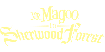 Mr. Magoo in Sherwood Forest