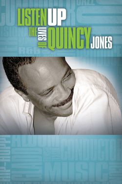 Listen Up! The Lives of Quincy Jones