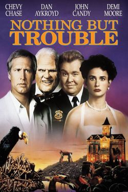 Nothing But Trouble