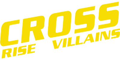 Cross: Rise of the Villains