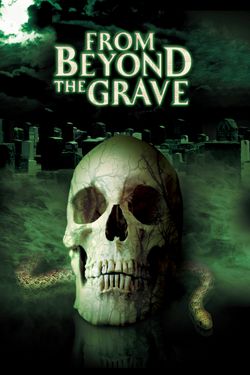 From Beyond the Grave