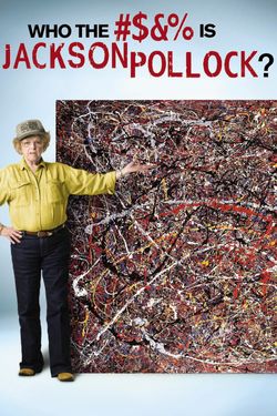 Who the #$&% is Jackson Pollock?