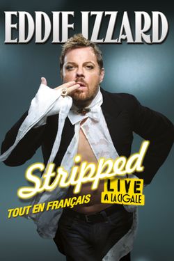 Eddie Izzard: Stripped tout en francais