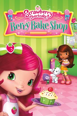 Strawberry Shortcake: Berry Bake Shop