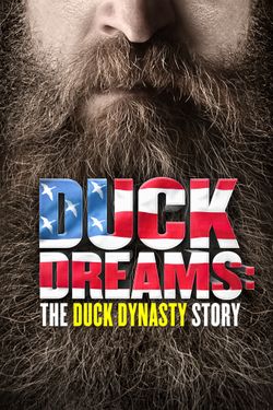 Duck Dreams: The Duck Dynasty Story