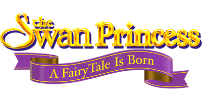 The Swan Princess: A Fairytale Is Born