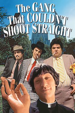 The Gang That Couldn't Shoot Straight