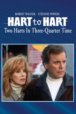 Hart To Hart: Two Harts In Three-Quarter Time