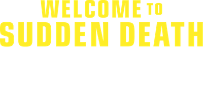 Welcome to Sudden Death