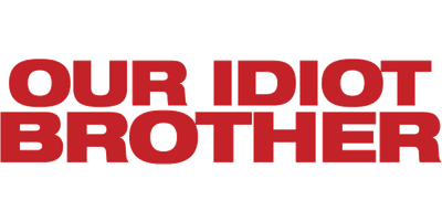 Our Idiot Brother