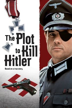 The Plot to Kill Hitler