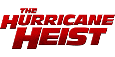 The Hurricane Heist