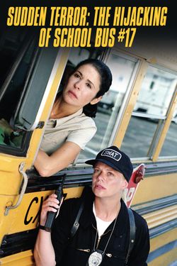 Sudden Terror: The Hijacking of Schoolbus #17