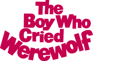 Boy Who Cried Werewolf, The