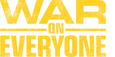 War on Everyone