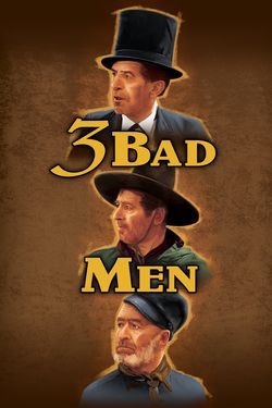 Three Bad Men