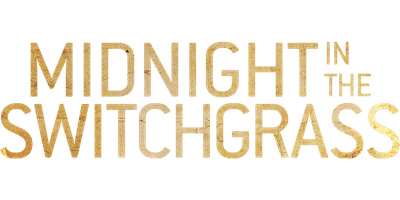 Midnight In the Switchgrass