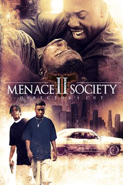 Menace Ii Society Director S Cut Movies Anywhere