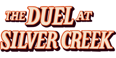 The Duel at Silver Creek