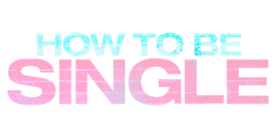 How to be single full movie watch on sale online