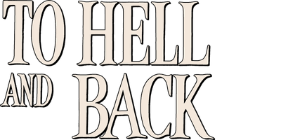 To Hell and Back