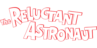 The Reluctant Astronaut