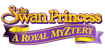 The Swan Princess: A Royal Myztery