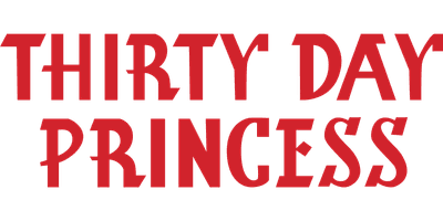 Thirty Day Princess