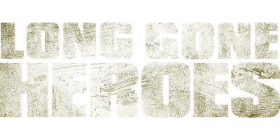 Long Gone Heroes