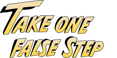 Take One False Step