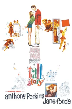 Tall Story movie poster depicting a scenes from the movie including a woman with her hands on her hips looking at two men behind a towel, a woman standing on her toes and leaning in to kiss a man, the couple dancing, and the couple in a small shower. On the lower half of the poster it reads "Joshua Logan's Super Saucy Production of Tall Story"