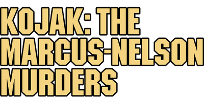 Kojak: The Marcus-Nelson Murders