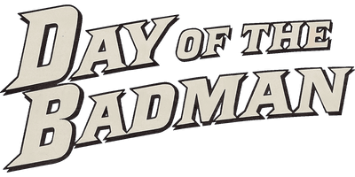 Day of the Badman