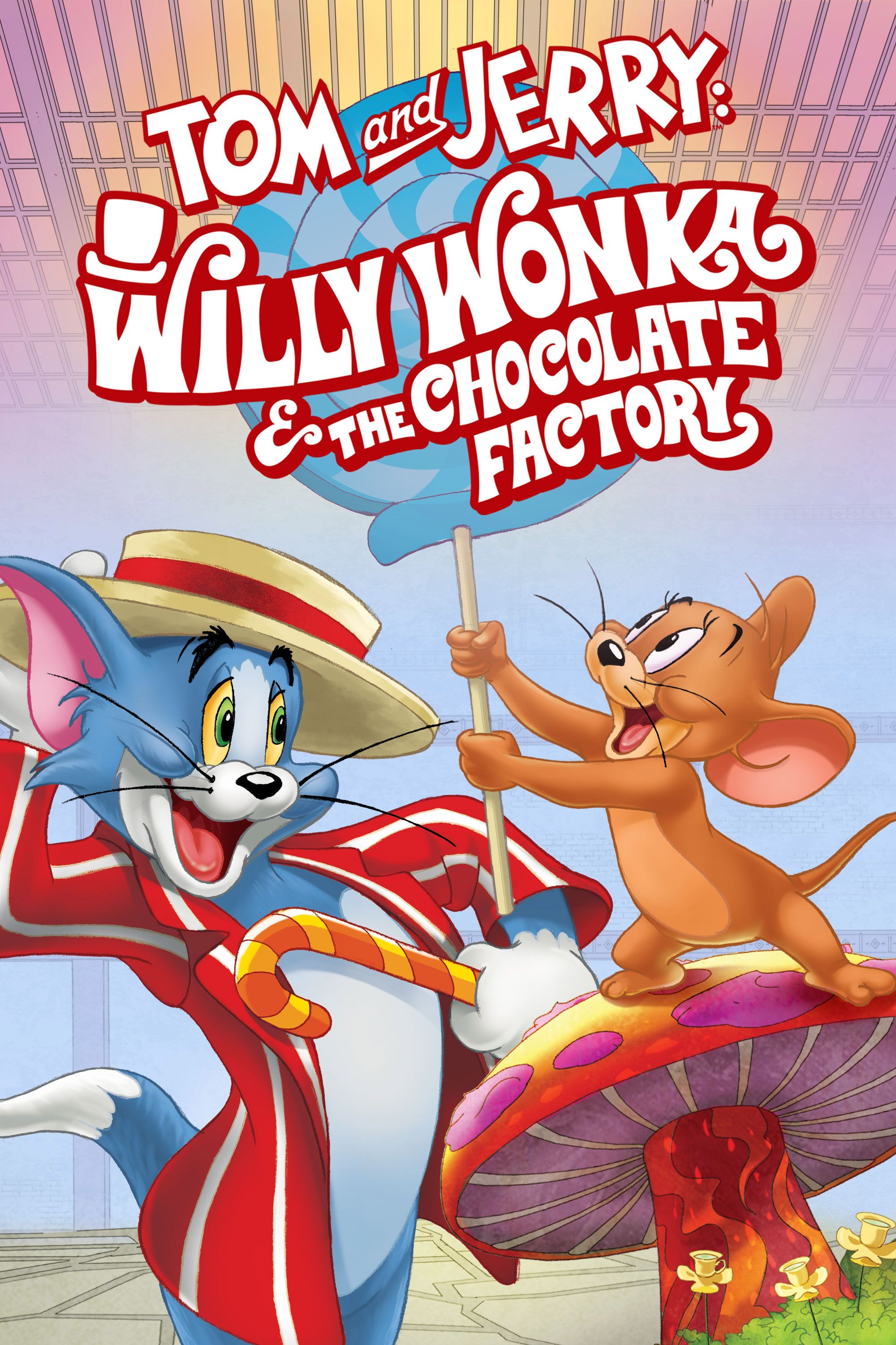 Tom and Jerry: Willy Wonka and the Chocolate Factory | Movies Anywhere