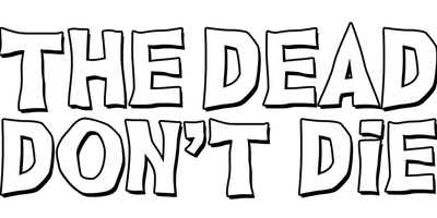 The Dead Don't Die