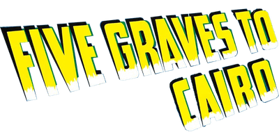 Five Graves to Cairo