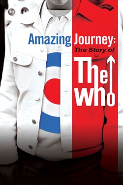 Amazing Journey: The Story of The Who