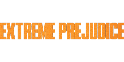 Extreme Prejudice