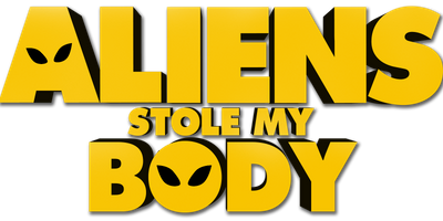 Aliens Stole My Body