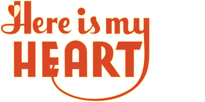 Here Is My Heart