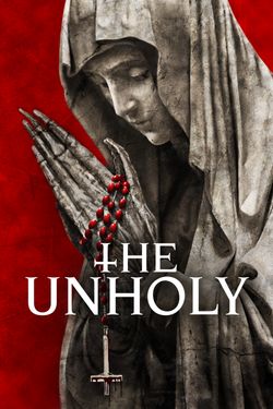 The Unholy Full Movie Movies Anywhere