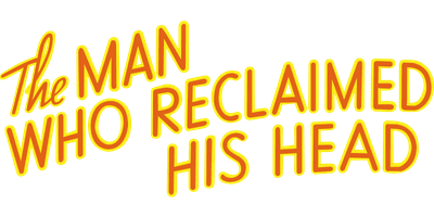 The Man Who Reclaimed His Head