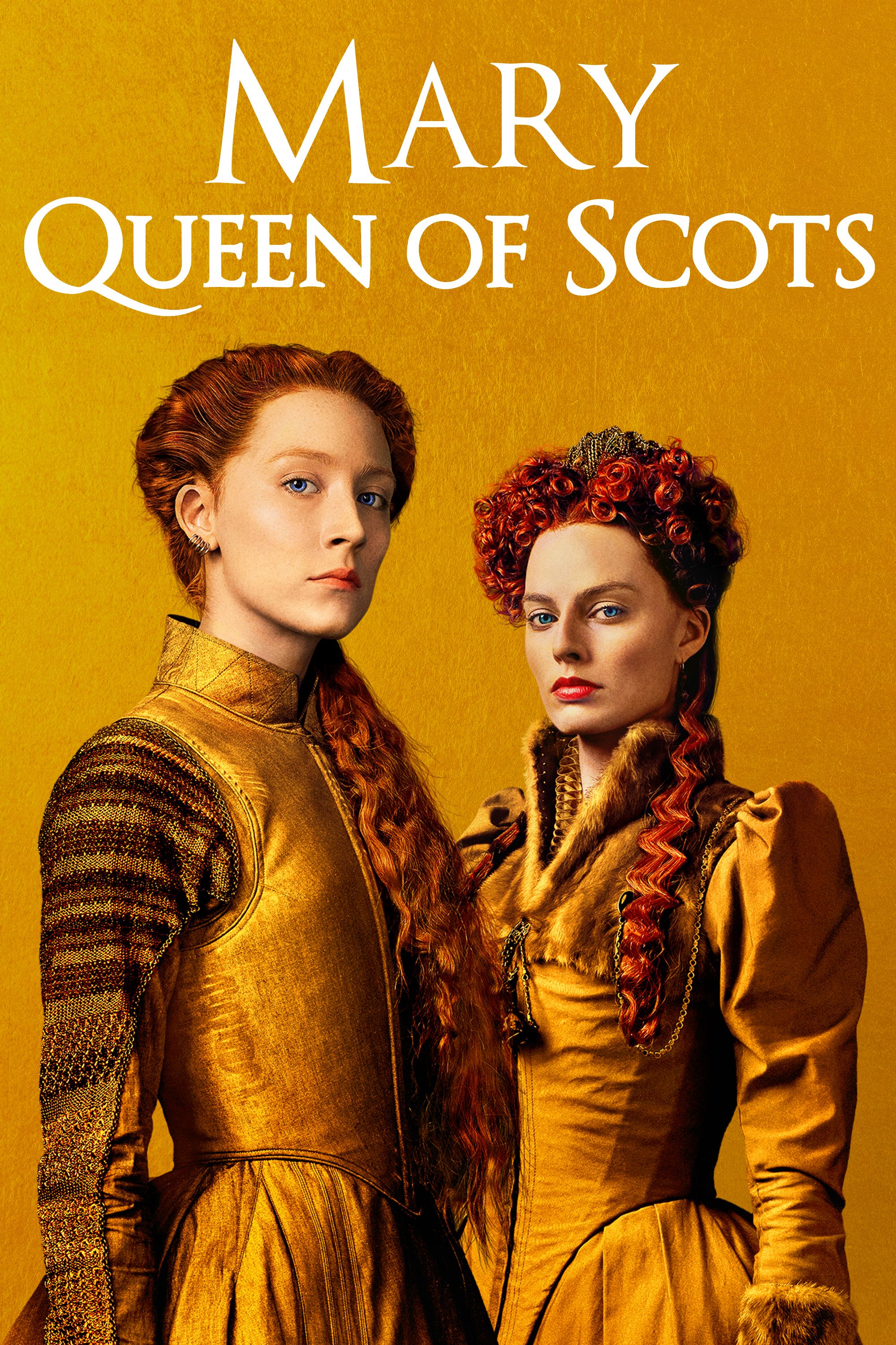 Mary Queen Of Scots 2018 Full Movie Movies Anywhere