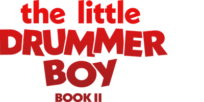 The Little Drummer Boy: Book II